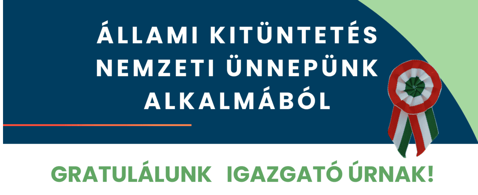 ÁLLAMI KITÜNTETÉS NEMZETI ÜNNEPÜNK ALKALMÁBÓL